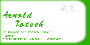 arnold kotsch business card